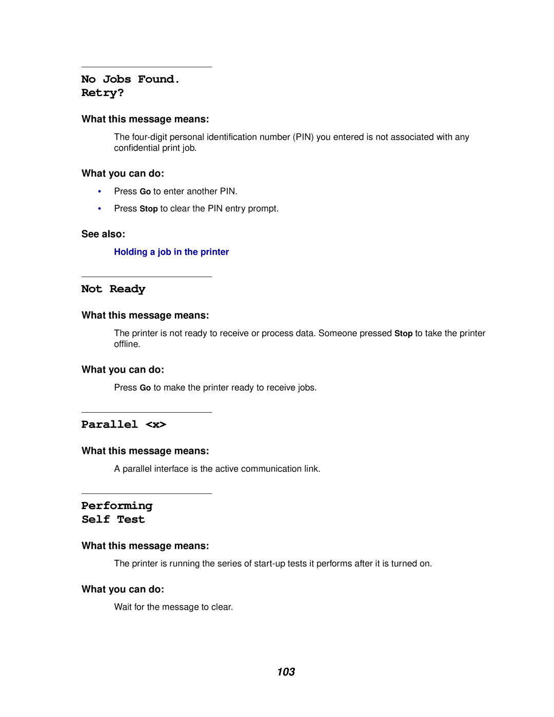 Lexmark 812 manual No Jobs Found Retry?, Not Ready, Parallel, Performing Self Test 