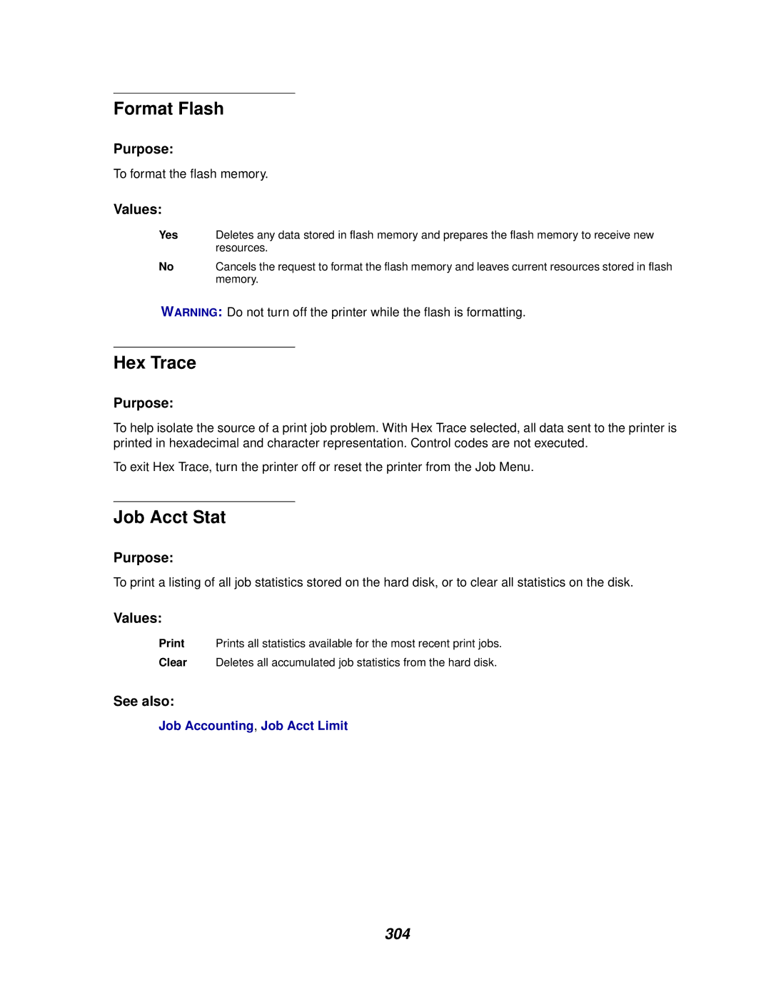Lexmark 910 manual Format Flash, Hex Trace, Job Acct Stat, 304 
