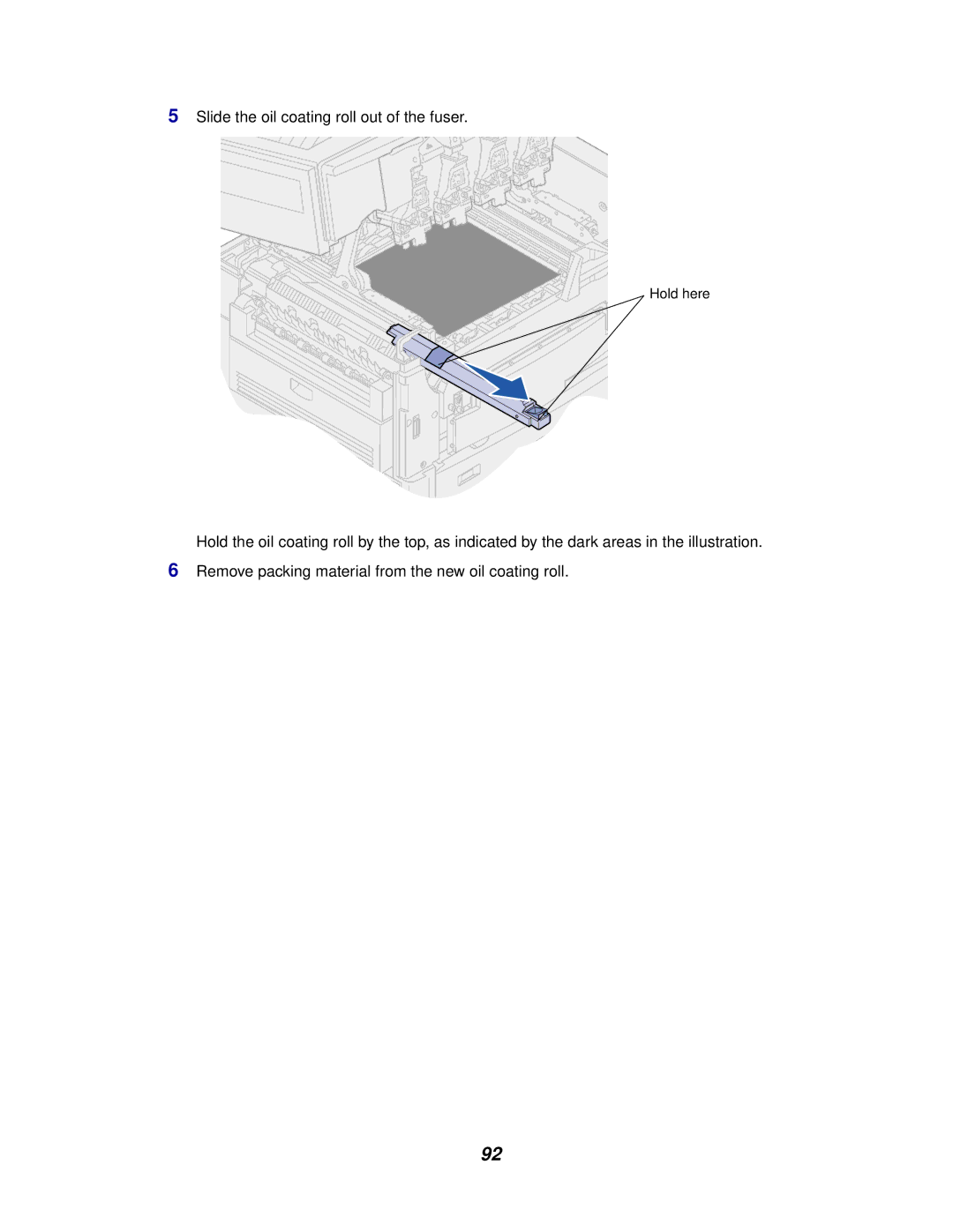 Lexmark 910 manual Slide the oil coating roll out of the fuser 