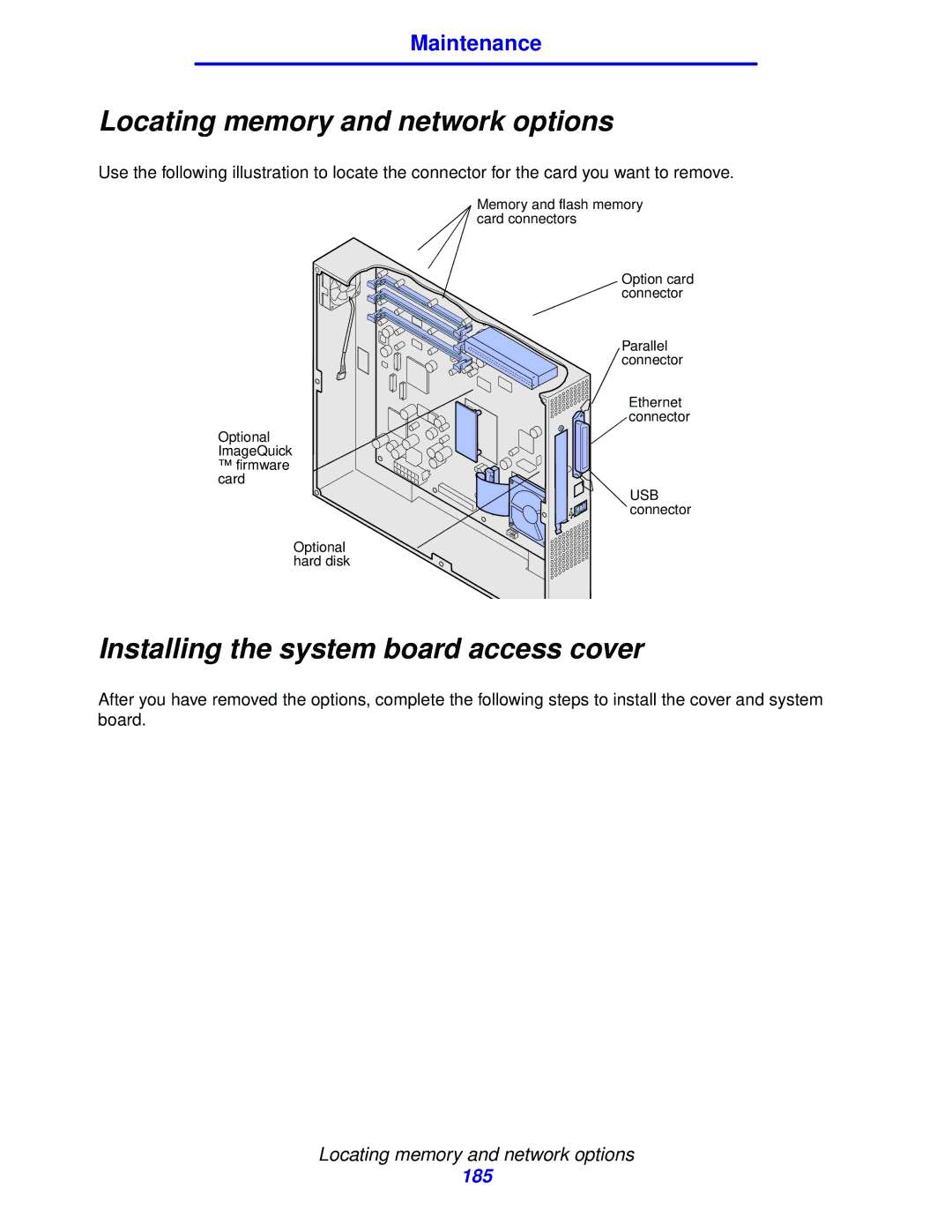 Lexmark 912 manual Locating memory and network options, Installing the system board access cover 