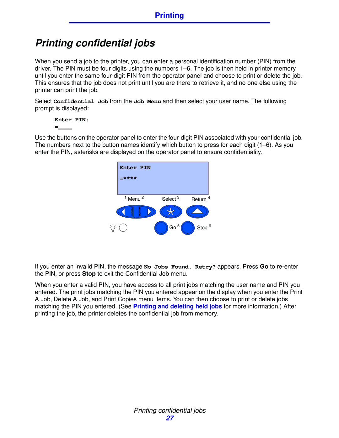 Lexmark 912 manual Printing confidential jobs, Enter PIN 