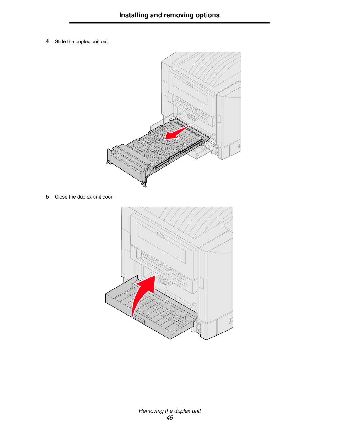 Lexmark 920 manual Slide the duplex unit out Close the duplex unit door 