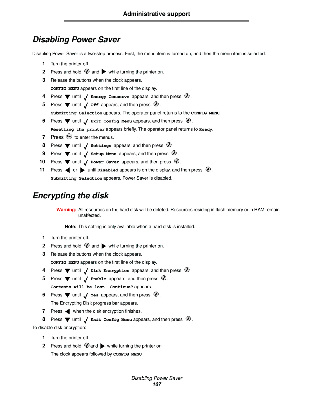 Lexmark C522, C524, C520 manual Disabling Power Saver, Encrypting the disk, Contents will be lost. Continue? appears 