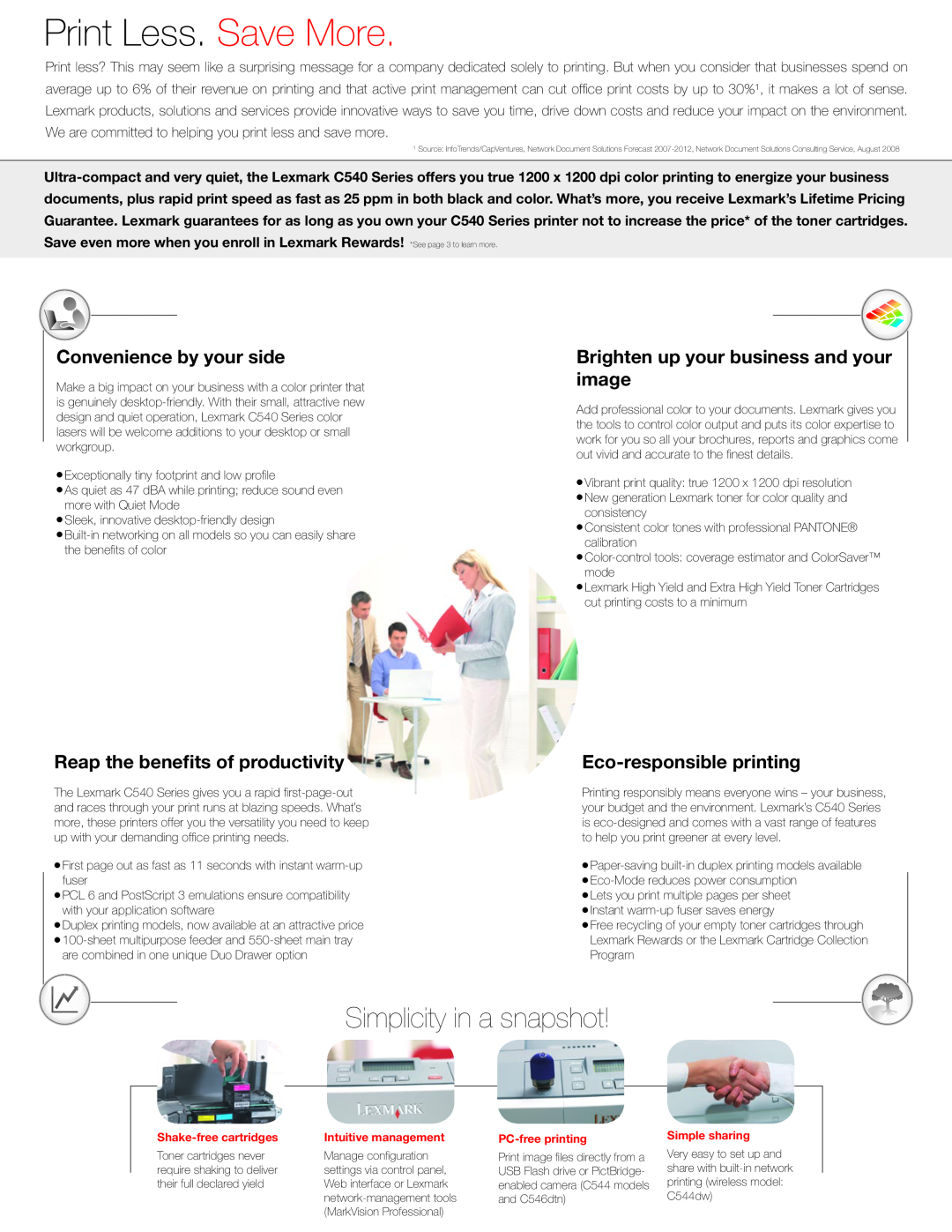 Lexmark C540N Simplicity in a snapshot, Convenience by your side, Reap the benefits of productivity, Print Less. Save More 