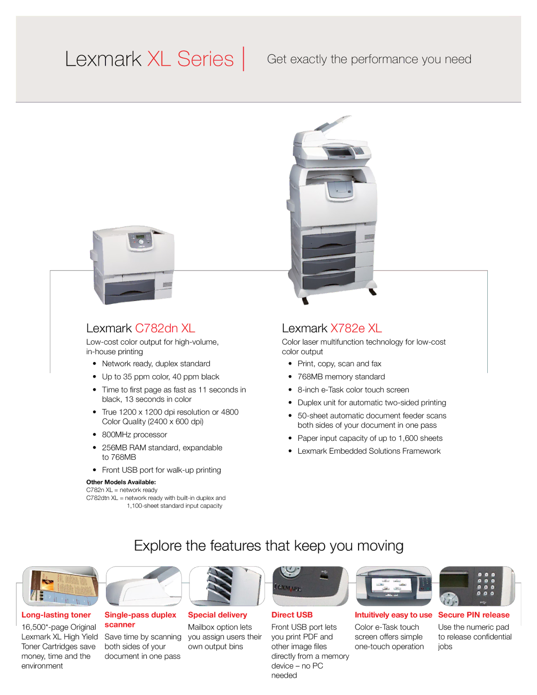 Lexmark C782dn XL Lexmark XL Series Get exactly the performance you need, Lexmark X782e XL, Other Models Available 