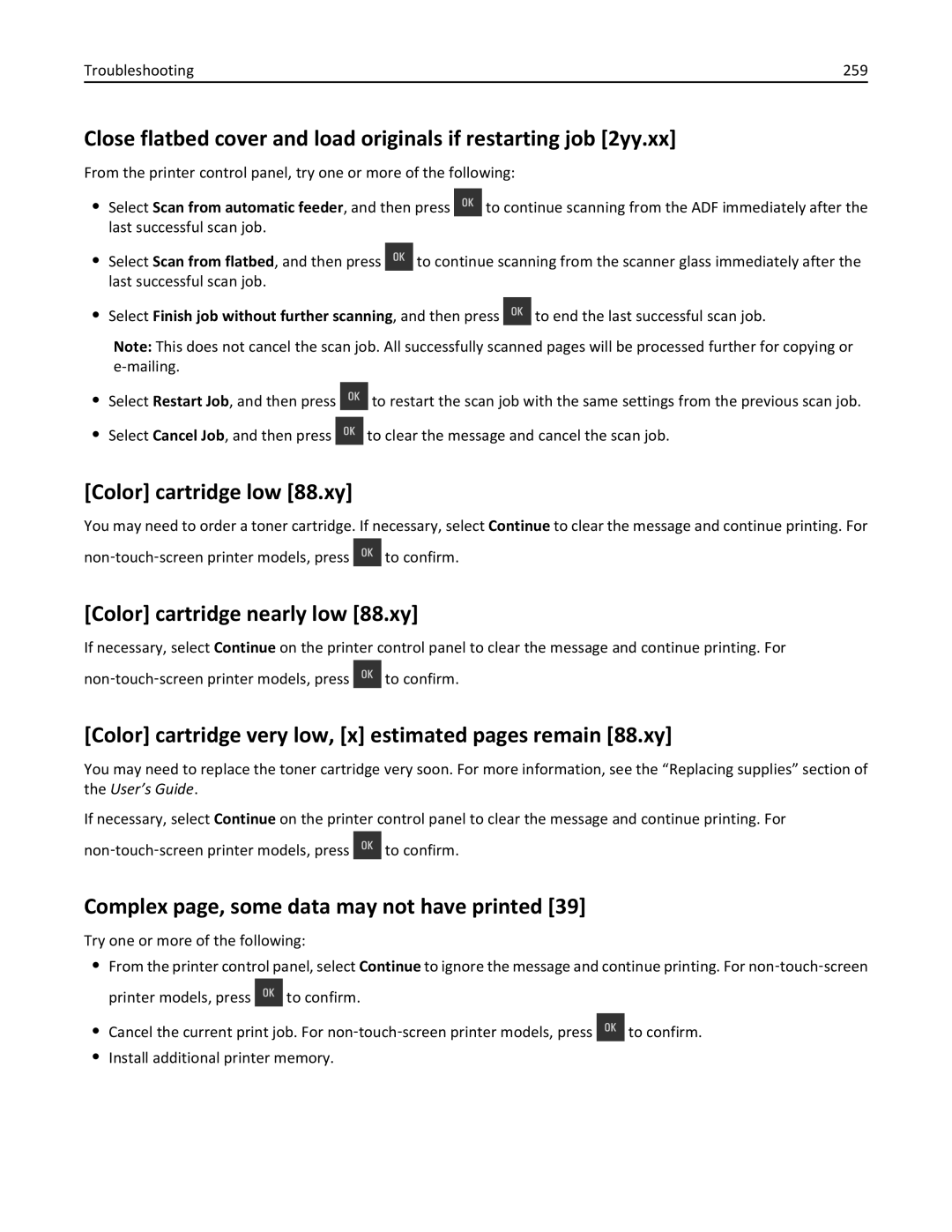 Lexmark CX410 Color cartridge low 88.xy, Color cartridge nearly low 88.xy, Complex page, some data may not have printed 