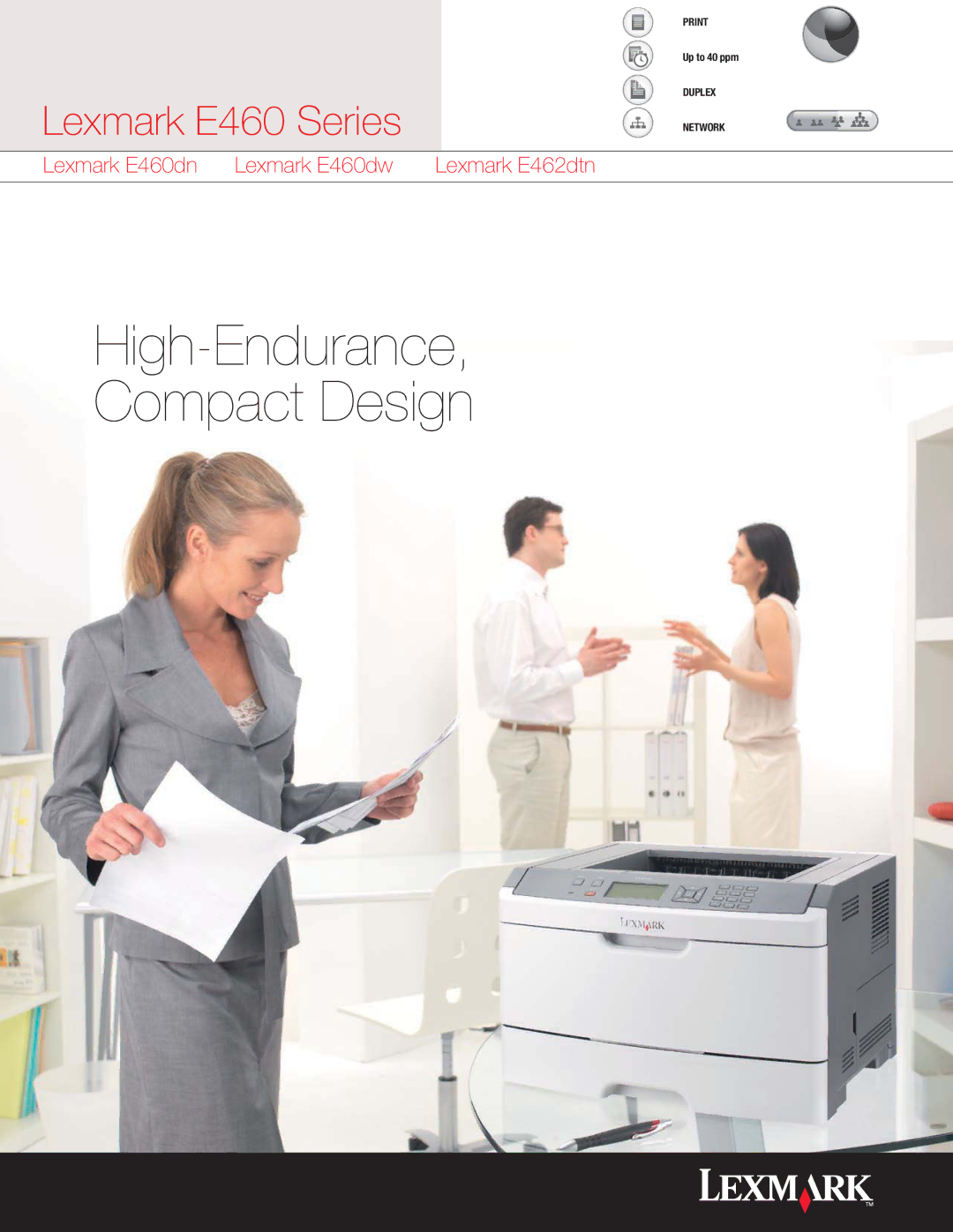 Lexmark E 462dtn manual High-Endurance, Compact Design 