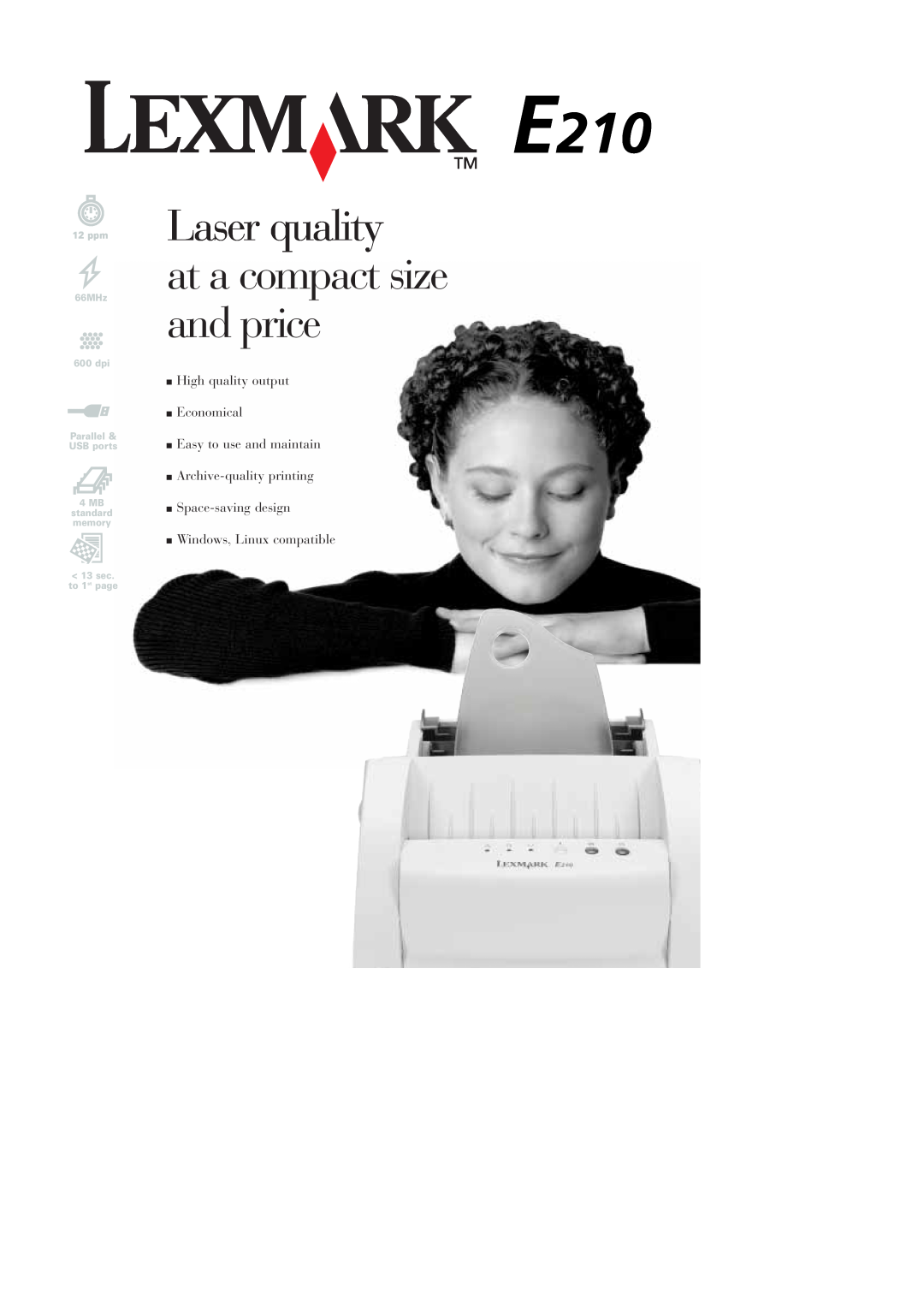 Lexmark E210 manual Laser quality at a compact size and price, High quality output Economical Easy to use and maintain 