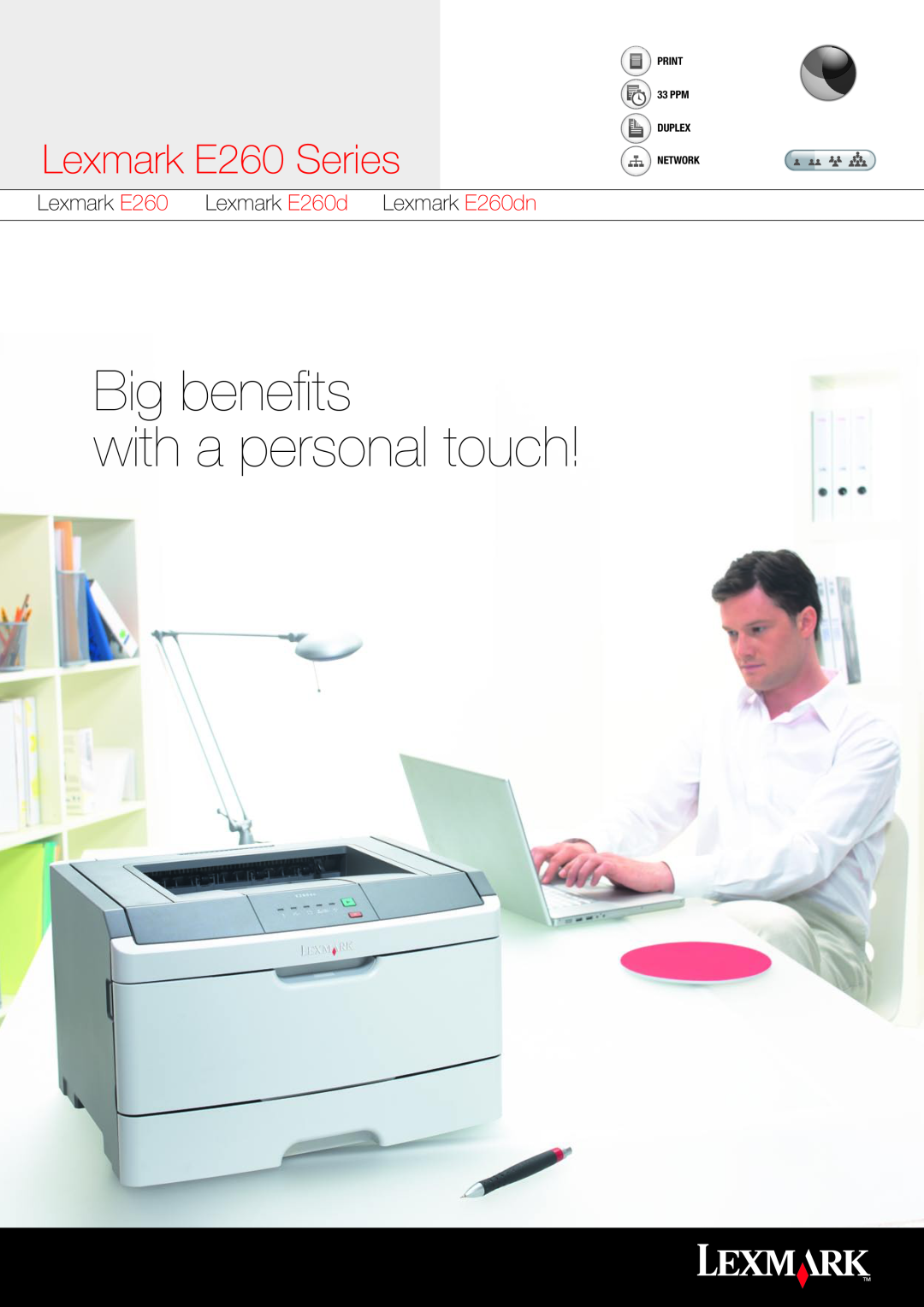 Lexmark manual Big benefits with a personal touch, Lexmark E260 Series, Lexmark E260d Lexmark E260dn 