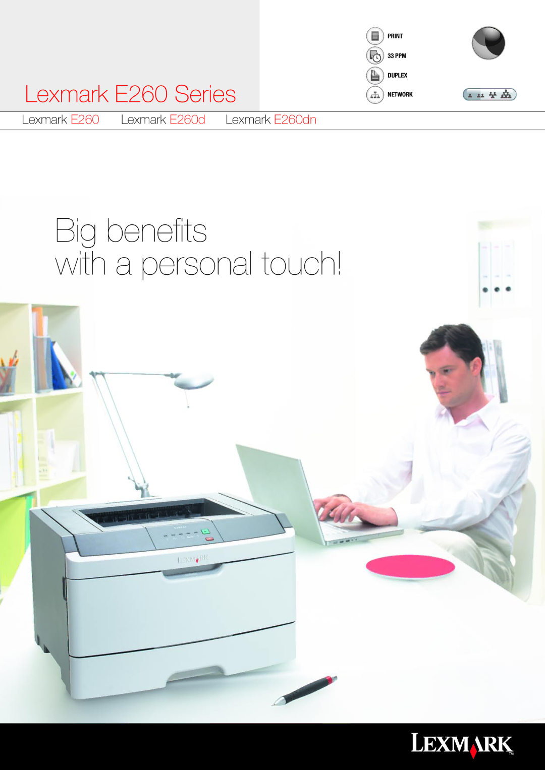 Lexmark E260 Series manual Big benefits With a personal touch 