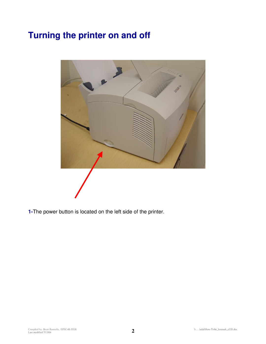 Lexmark E320 manual Turning the printer on and off, Power button is located on the left side of the printer 