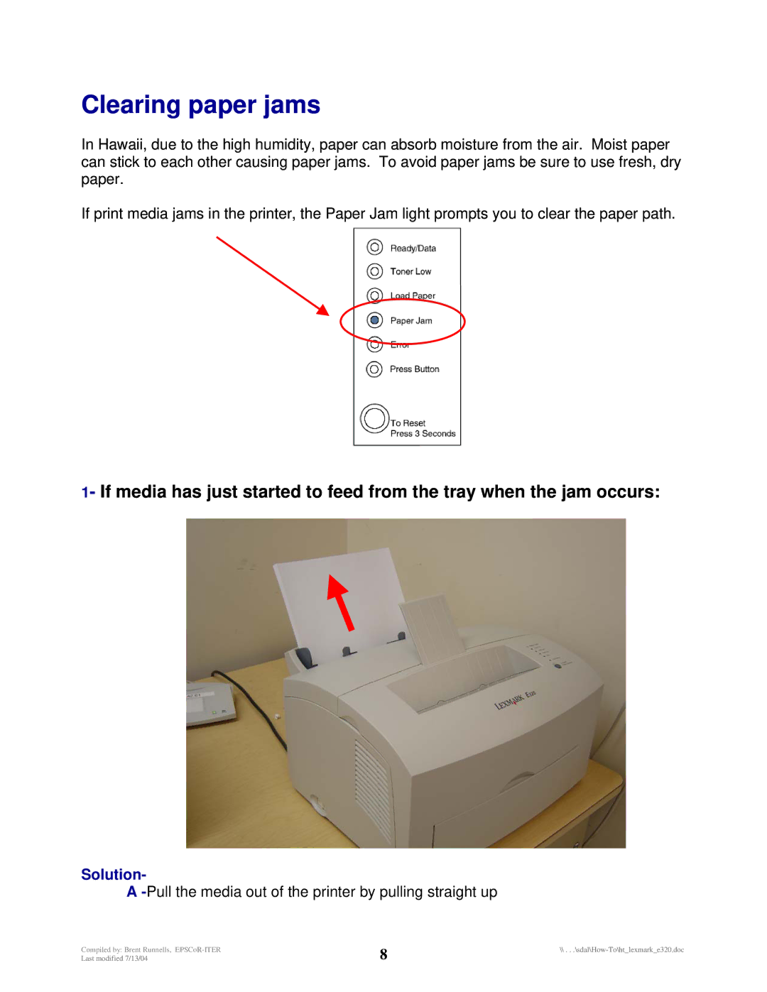 Lexmark E320 manual Clearing paper jams, Pull the media out of the printer by pulling straight up 