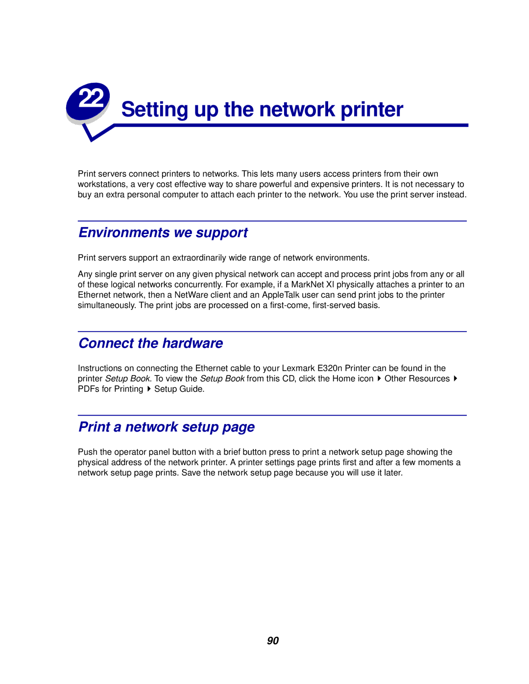 Lexmark E320/E322 Setting up the network printer, Environments we support, Connect the hardware Print a network setup 