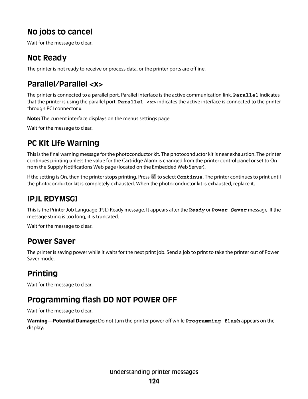 Lexmark E460dw manual No jobs to cancel, Not Ready, Parallel/Parallel, PC Kit Life Warning, Power Saver, Printing 