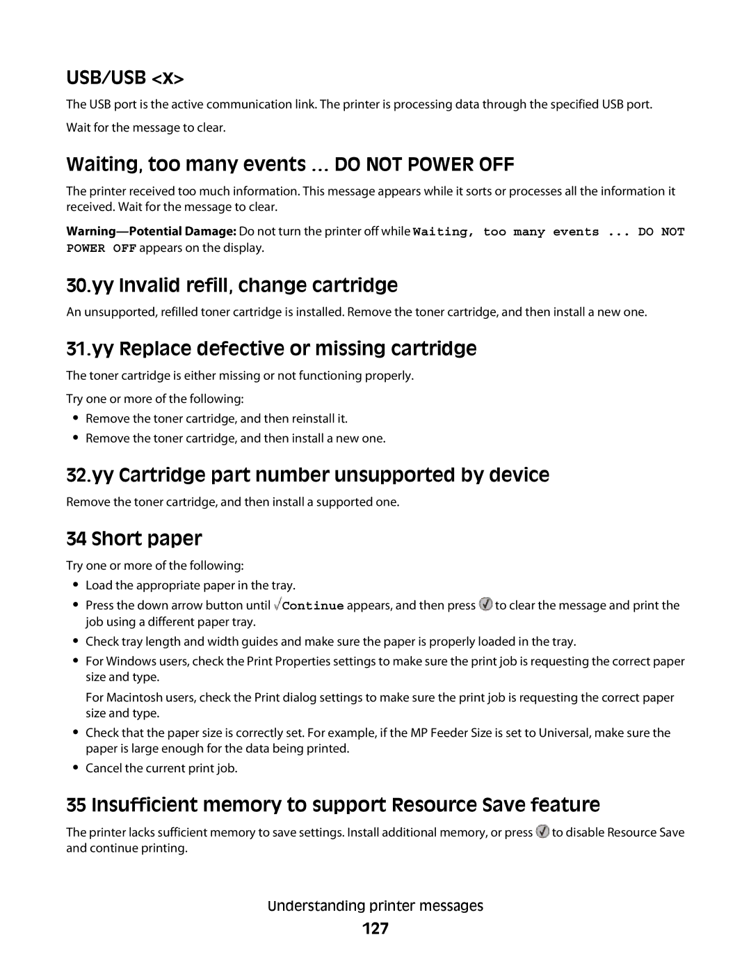 Lexmark E460dw Usb/Usb, Waiting, too many events … do not Power OFF, Yy Invalid refill, change cartridge, Short paper 