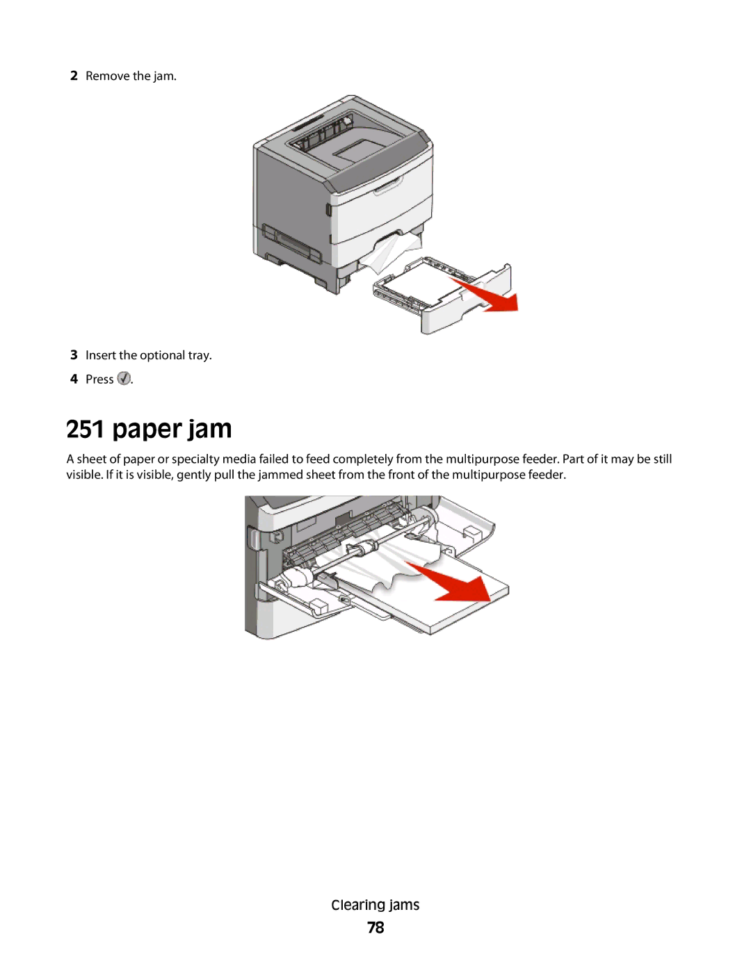 Lexmark E460dw manual Remove the jam Insert the optional tray Press 