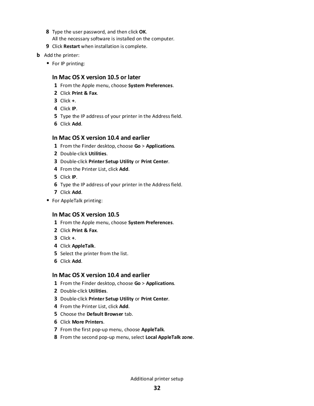 Lexmark dn1, gd2, gd1, dn2, 43W, 439, 430, 544dn, 544n, 5025, xd2 Mac OS X version 10.5 or later, Mac OS X version 10.4 and earlier 