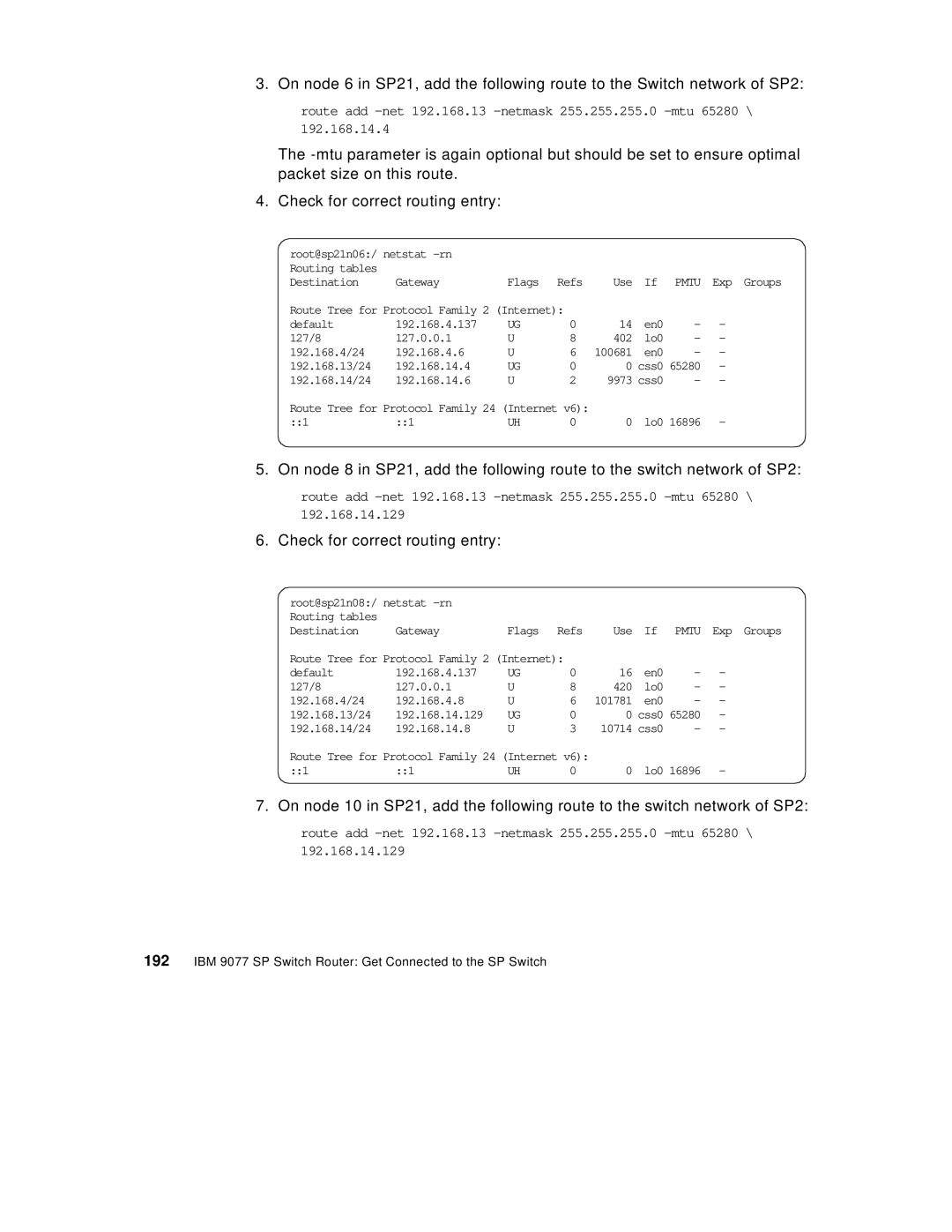 Lexmark IBM 9077 manual Root@sp21n06/ netstat -rn 