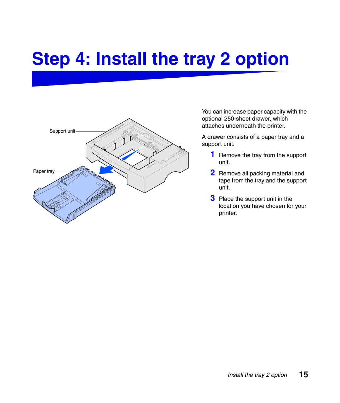 Lexmark Infoprint 1116 setup guide Install the tray 2 option 