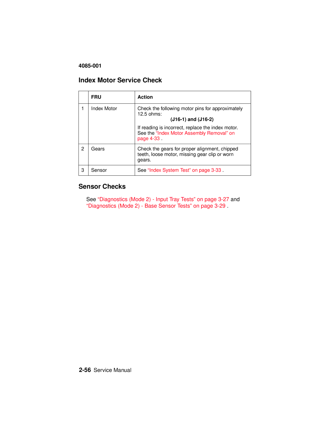 Lexmark J110, Printer Index Motor Service Check, Sensor Checks, J16-1 and J16-2, See the Index Motor Assembly Removal on 