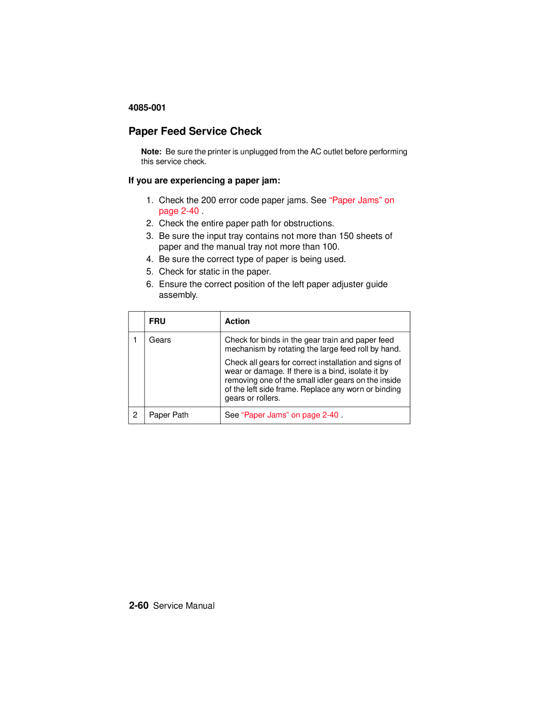 Lexmark J110, Printer manual Paper Feed Service Check, If you are experiencing a paper jam, See Paper Jams on 