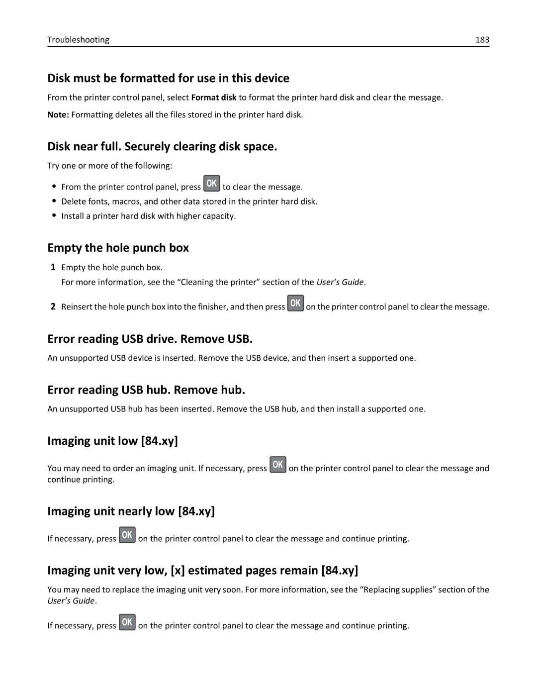 Lexmark M5163DN manual Disk must be formatted for use in this device, Disk near full. Securely clearing disk space 