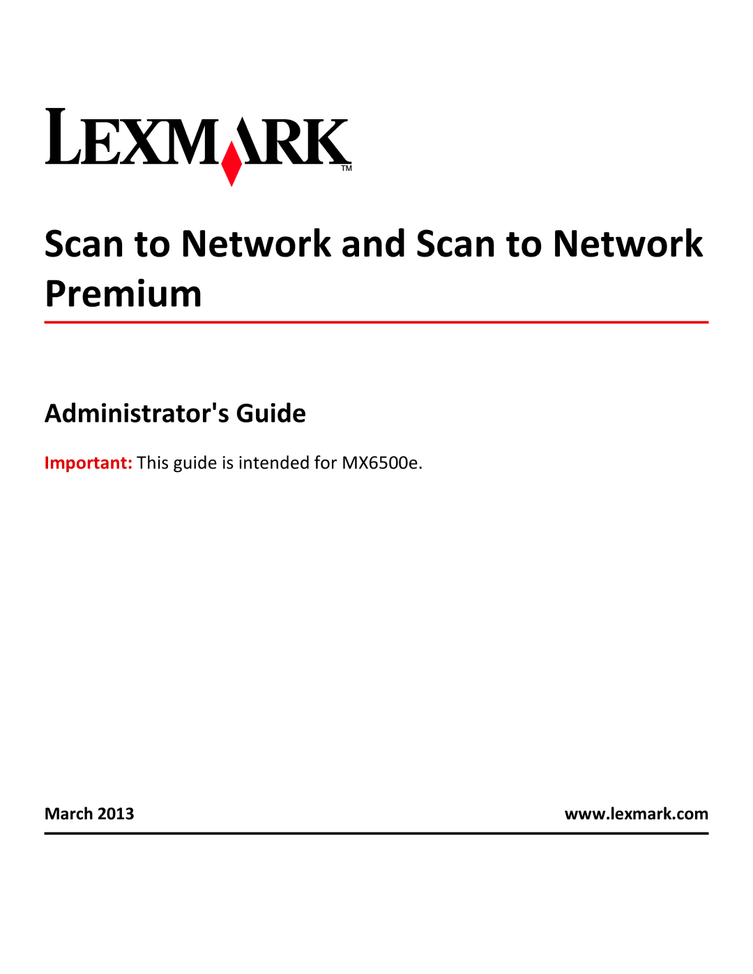 Lexmark MX6500E manual Administrators Guide, March 