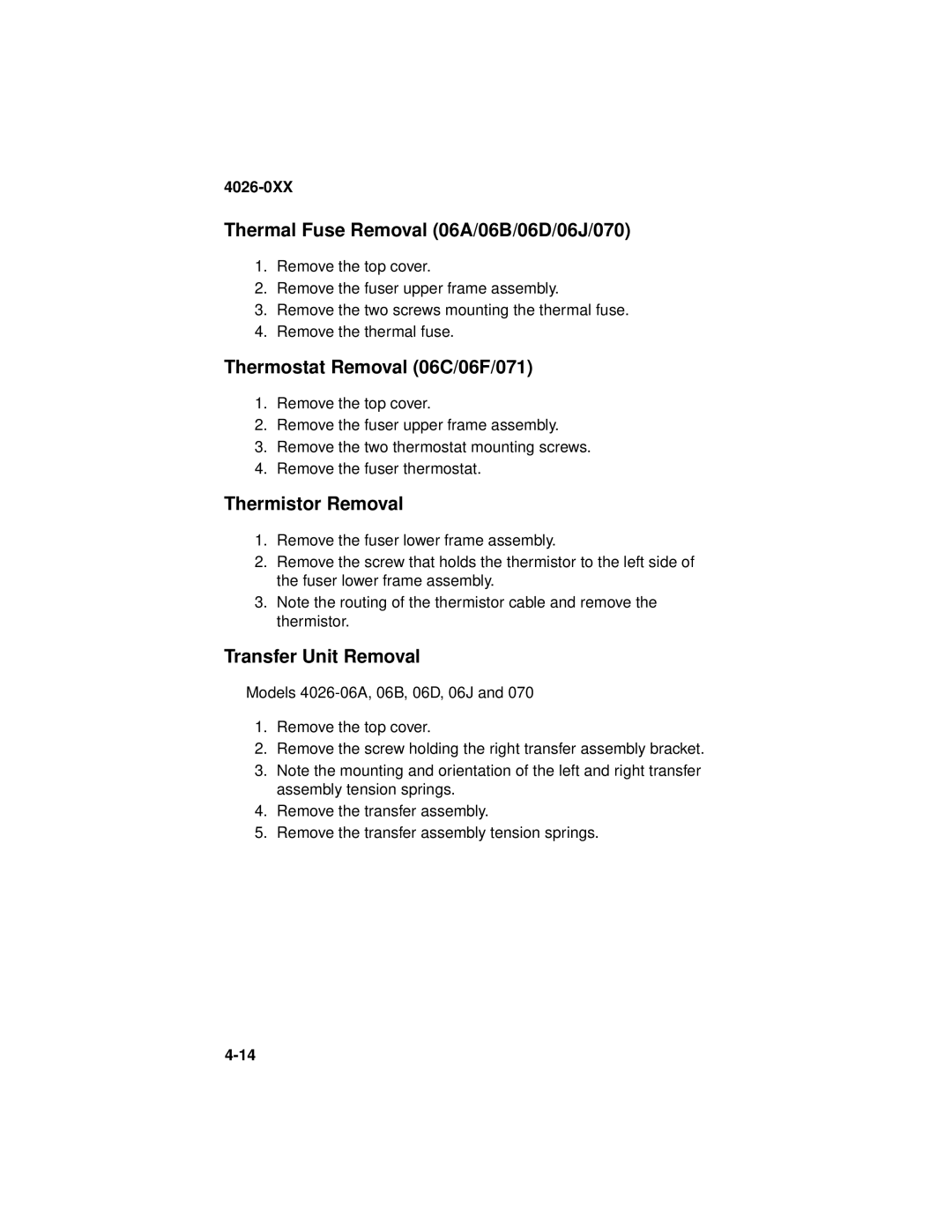 Lexmark OptraTM manual Thermal Fuse Removal 06A/06B/06D/06J/070, Thermostat Removal 06C/06F/071, Thermistor Removal 