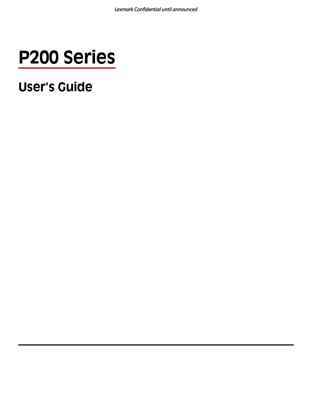 Lexmark manual Users Guide, Lexmark Confidential until announced, P200 Series 