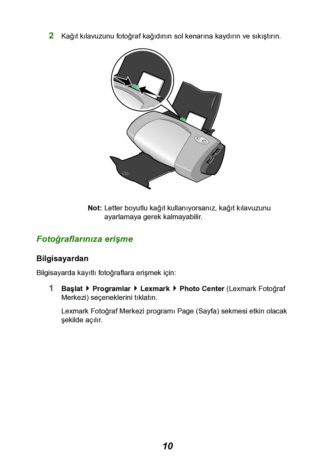 Lexmark P700 manual Fotoğraflarınıza erişme, Bilgisayardan 