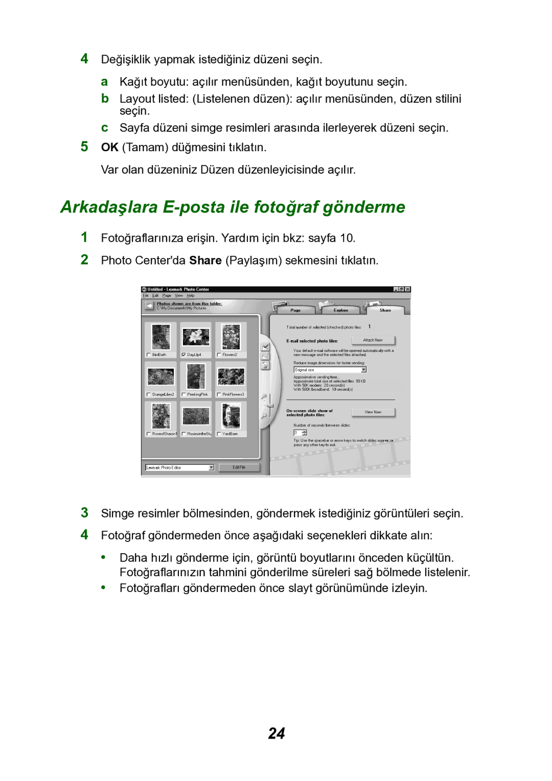 Lexmark P700 manual Arkadaşlara E-posta ile fotoğraf gönderme 