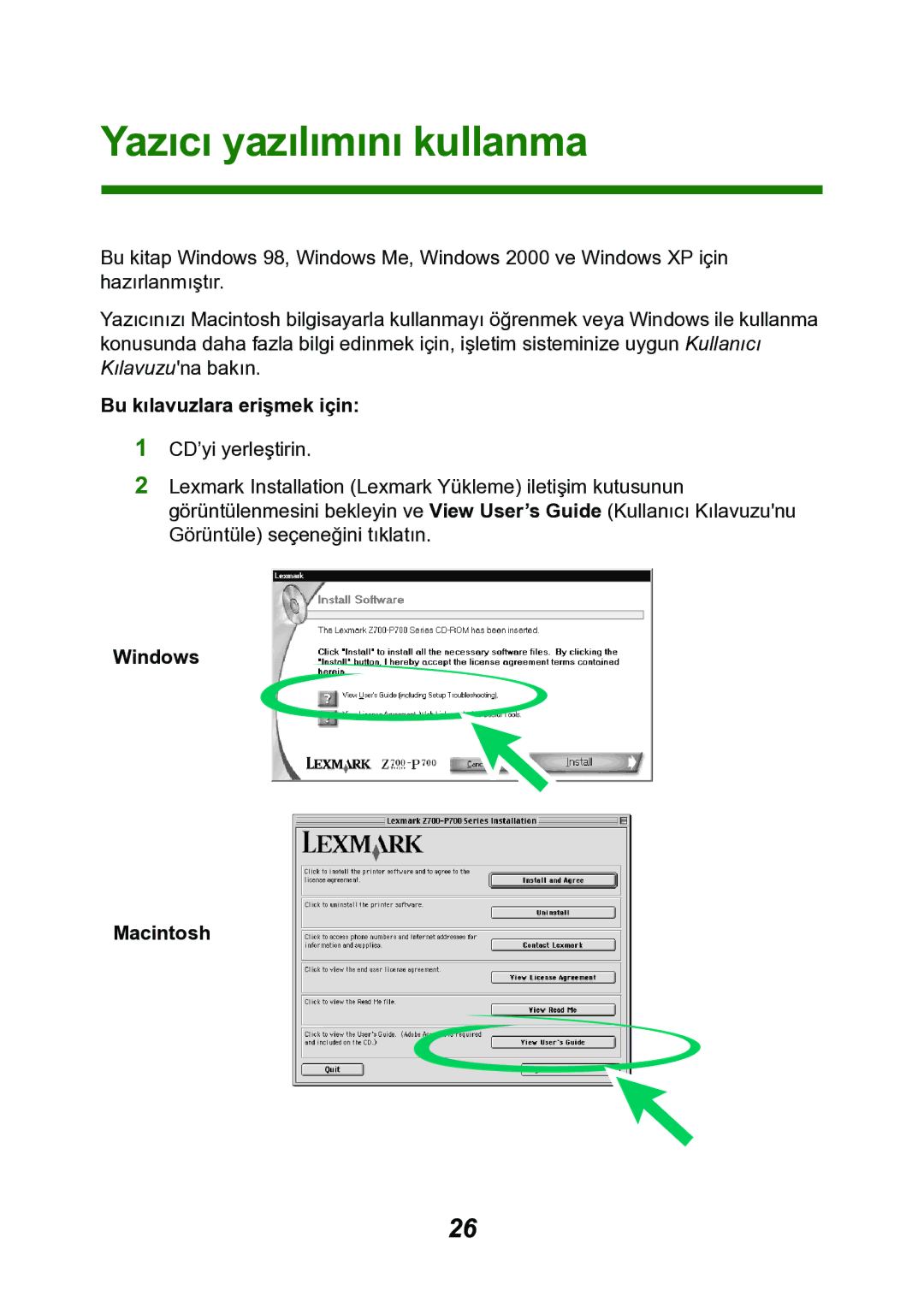 Lexmark P700 manual Yazıcı yazılımını kullanma, Bu kılavuzlara erişmek için 