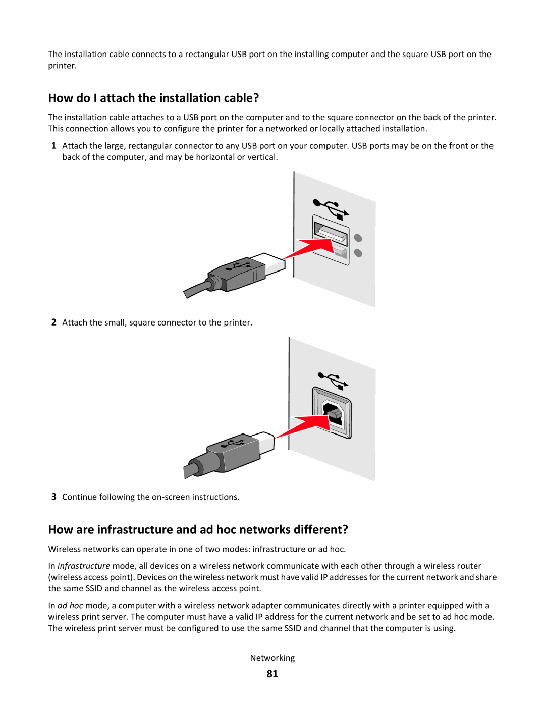 Lexmark 3EN, S500 SERIES How do I attach the installation cable?, How are infrastructure and ad hoc networks different? 