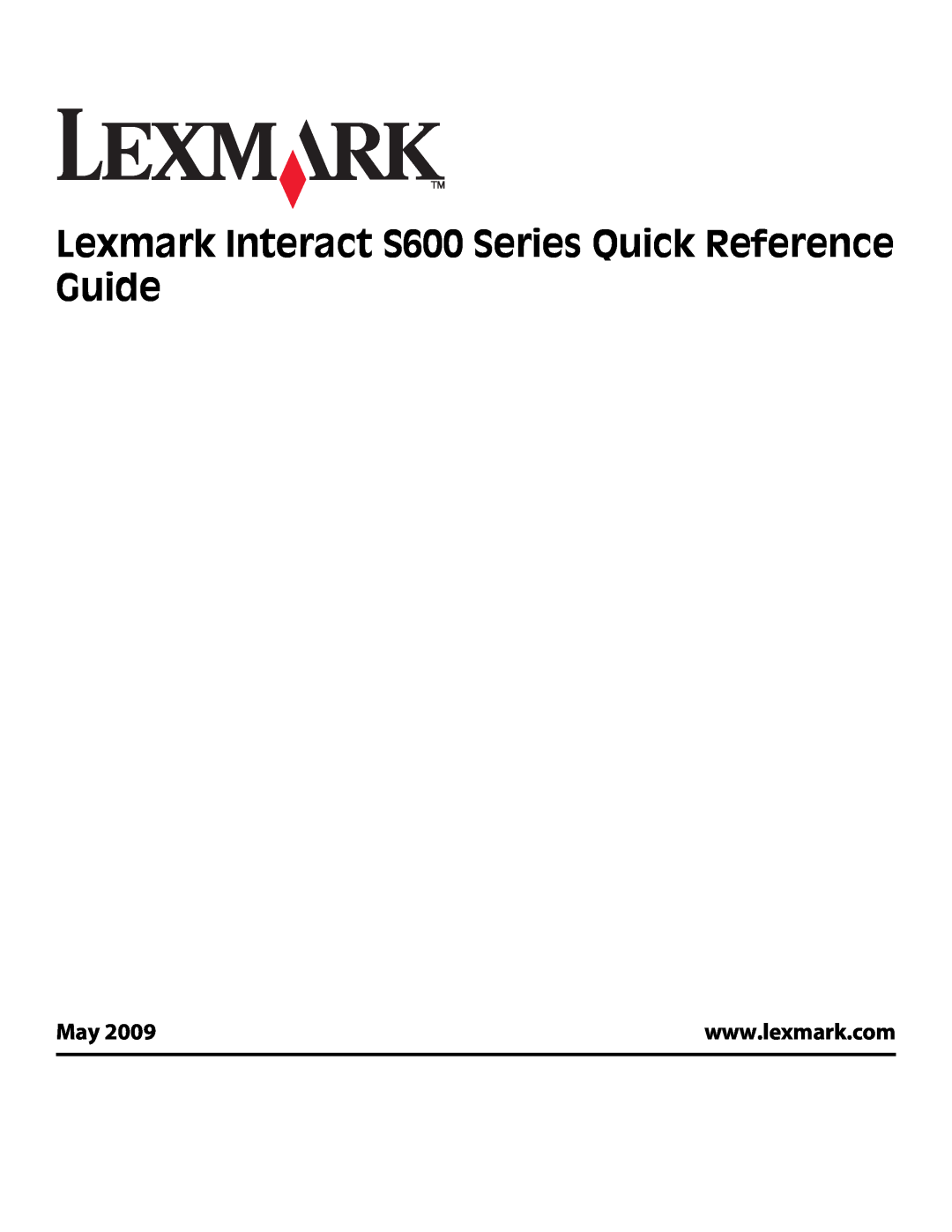 Lexmark manual Lexmark Interact S600 Series Quick Reference Guide 