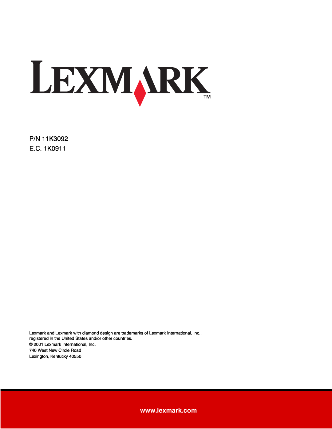 Lexmark T620, T622 P/N 11K3092 E.C. 1K0911, Lexmark International, Inc 740 West New Circle Road, Lexington, Kentucky 