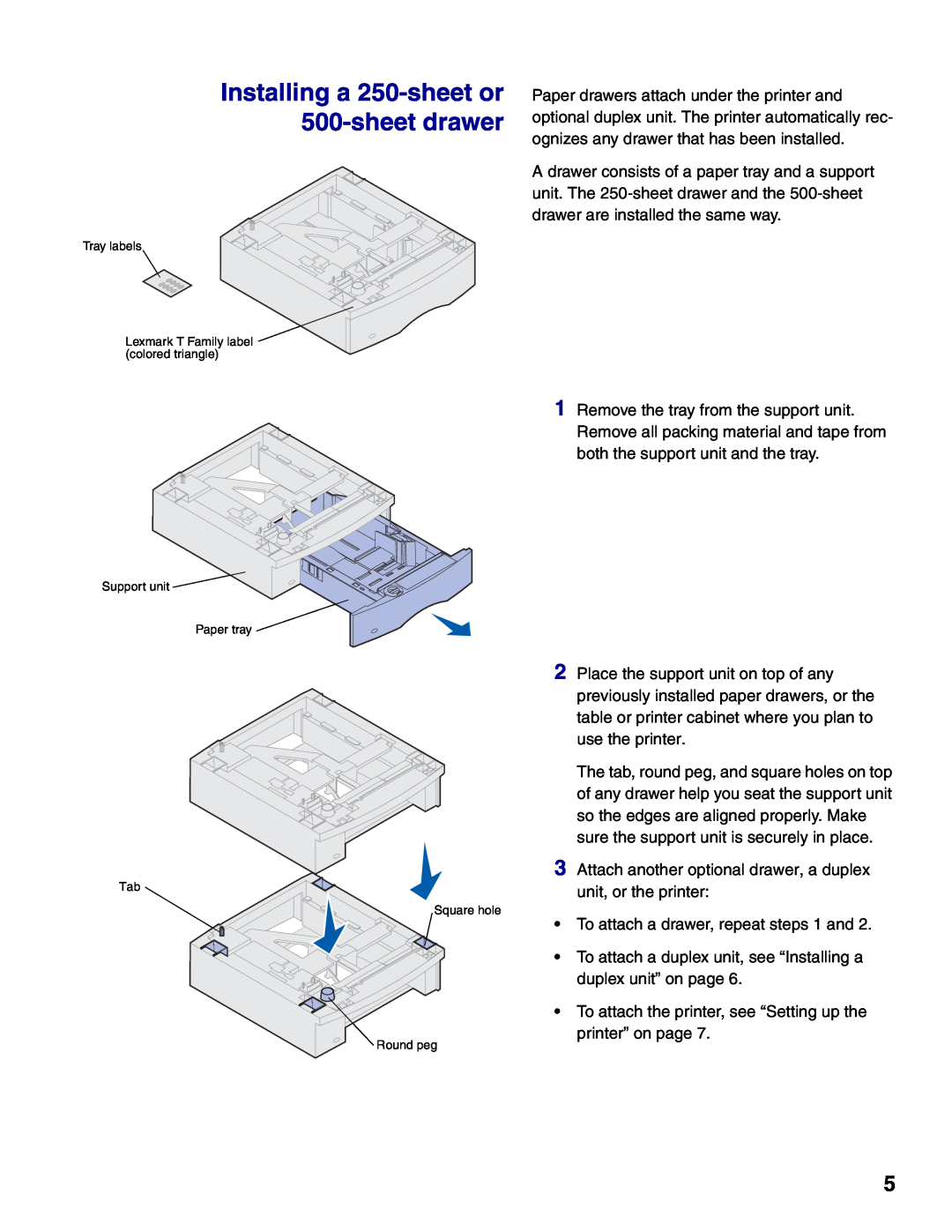 Lexmark T622, T620 setup guide Installing a 250-sheet or 500-sheet drawer 