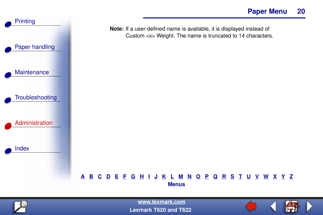 Lexmark T620, T622 manual Custom x Weight. The name is truncated to 14 characters 