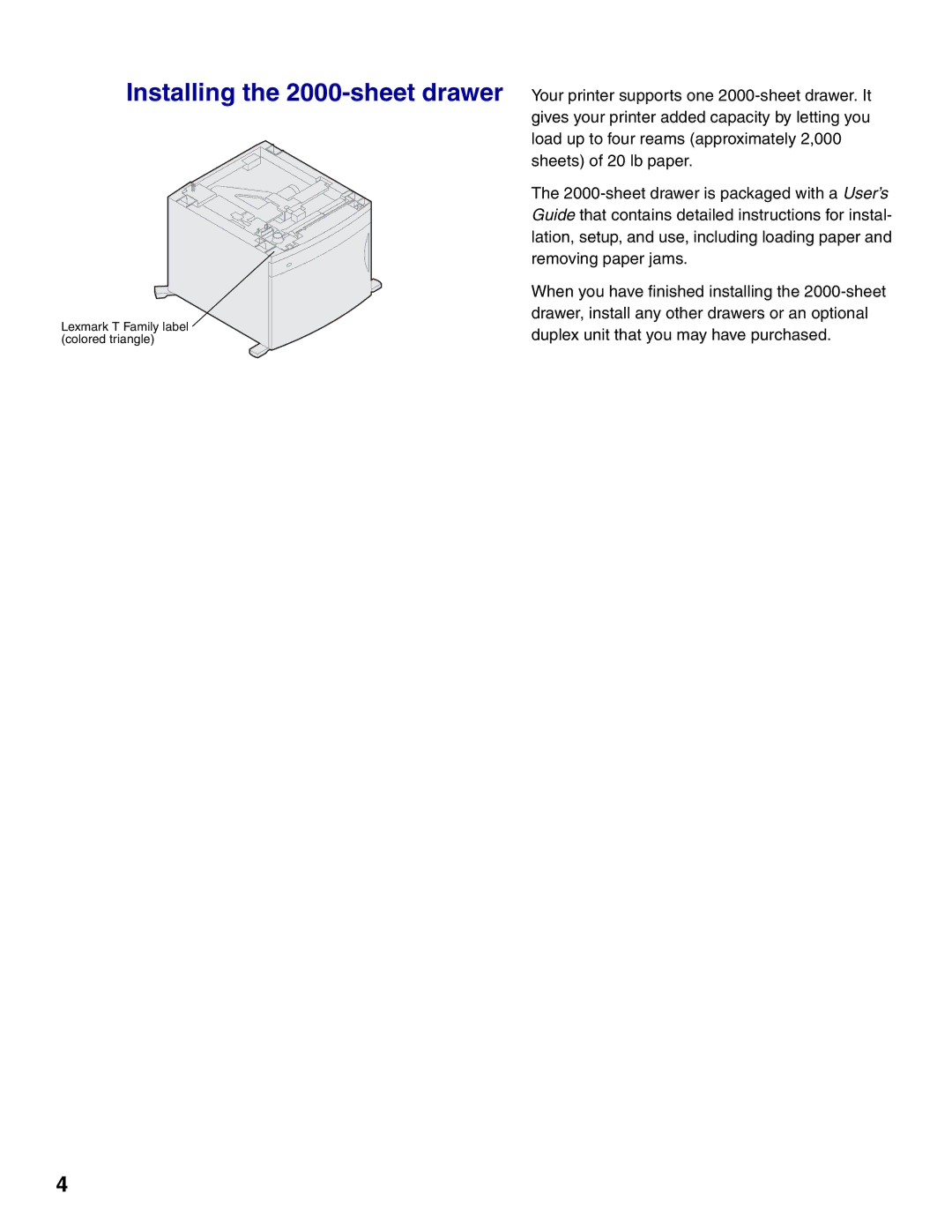 Lexmark T620, T622 setup guide Installing the 2000-sheet drawer 