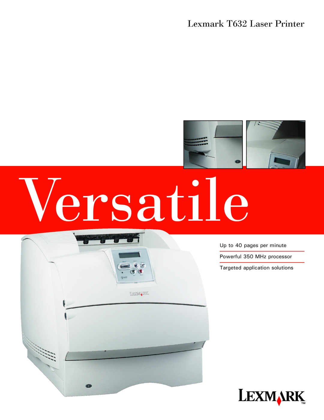 Lexmark T632 manual Versatile 