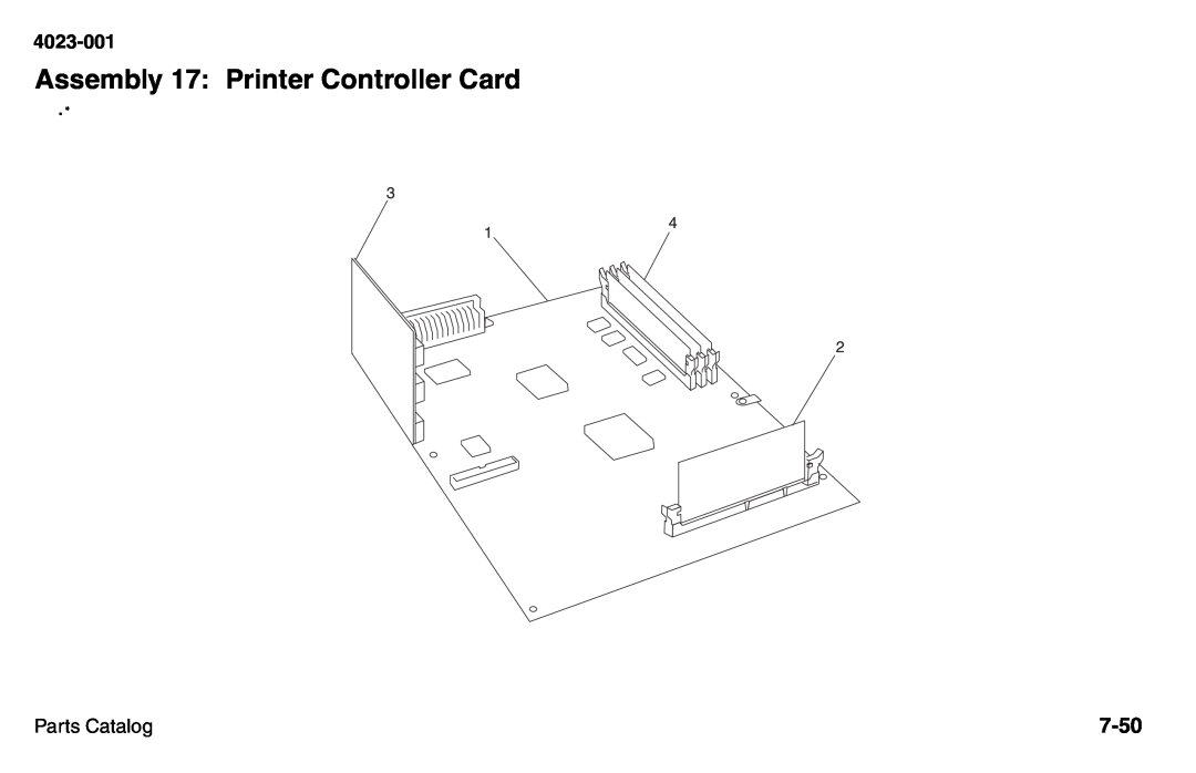 Lexmark W810 service manual Assembly 17: Printer Controller Card, 7-50, 4023-001, Parts Catalog 