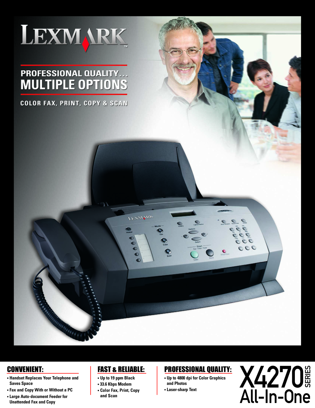Lexmark X4270 Series manual Convenient, Fast & Reliable, Professional Quality, Fax and Copy With or Without a PC 