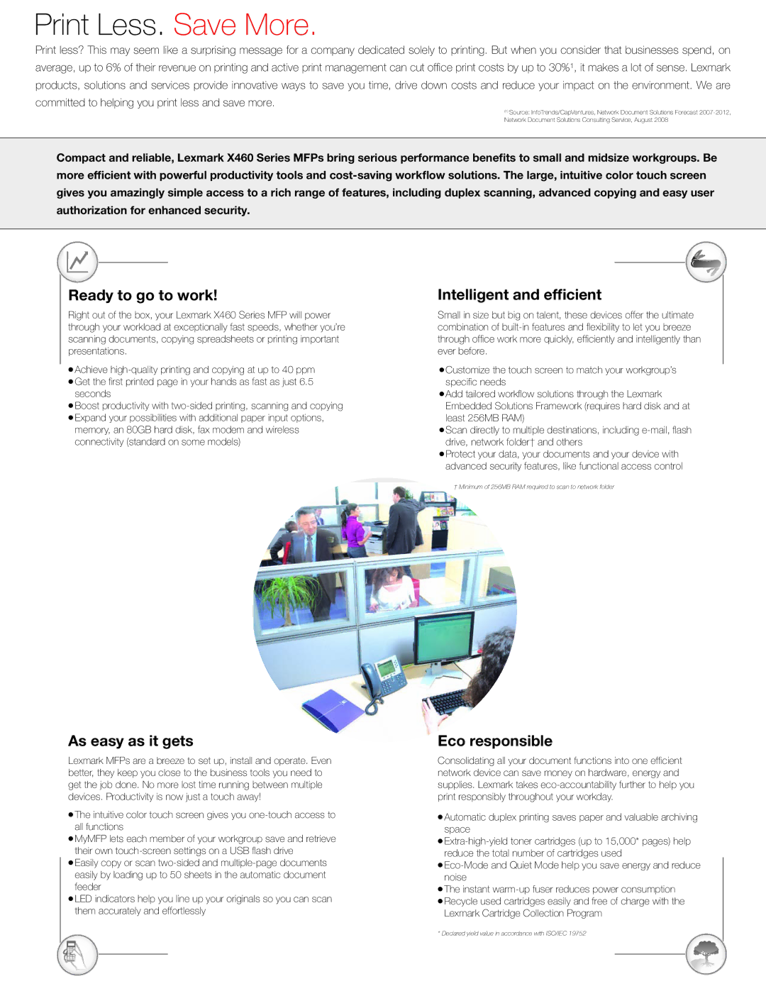 Lexmark X463de, X460 Series, X466de Ready to go to work, As easy as it gets, Intelligent and efficient, Eco responsible 