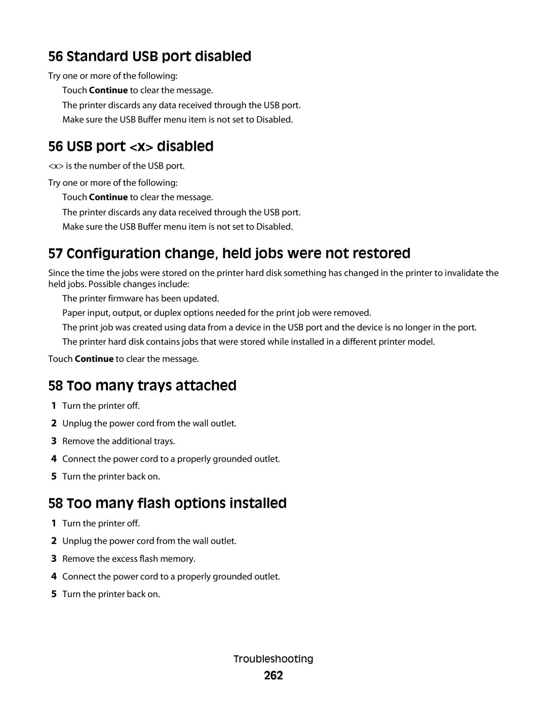 Lexmark 13C0084, X466de Standard USB port disabled, USB port x disabled, Configuration change, held jobs were not restored 