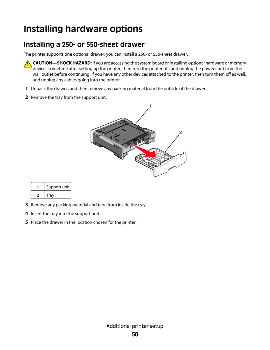 Lexmark g12, X466de, X464de, 431, 63W, 636, g02, g11, g01, hn2 Installing hardware options, Installing a 250- or 550-sheet drawer 