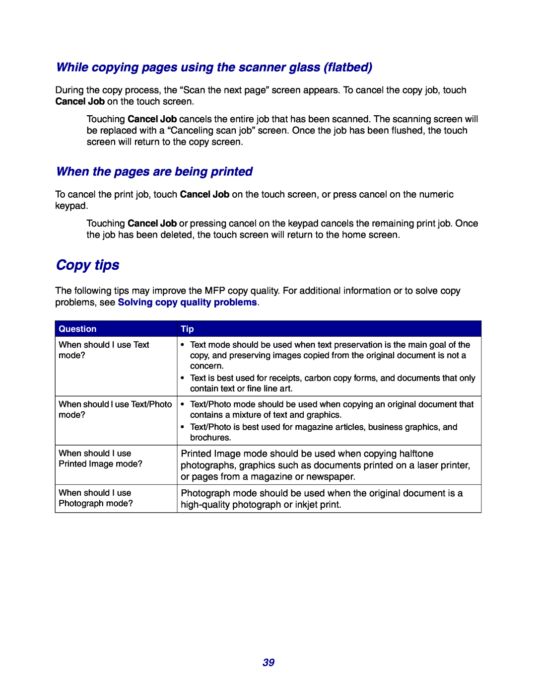 Lexmark X642e manual Copy tips, While copying pages using the scanner glass flatbed, When the pages are being printed 