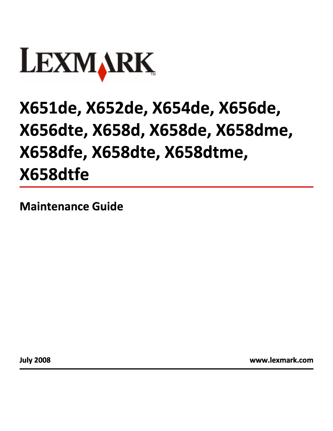 Lexmark 16M1265 manual Maintenance Guide, July, X651de, X652de, X654de, X656de X656dte, X658d, X658de, X658dme 