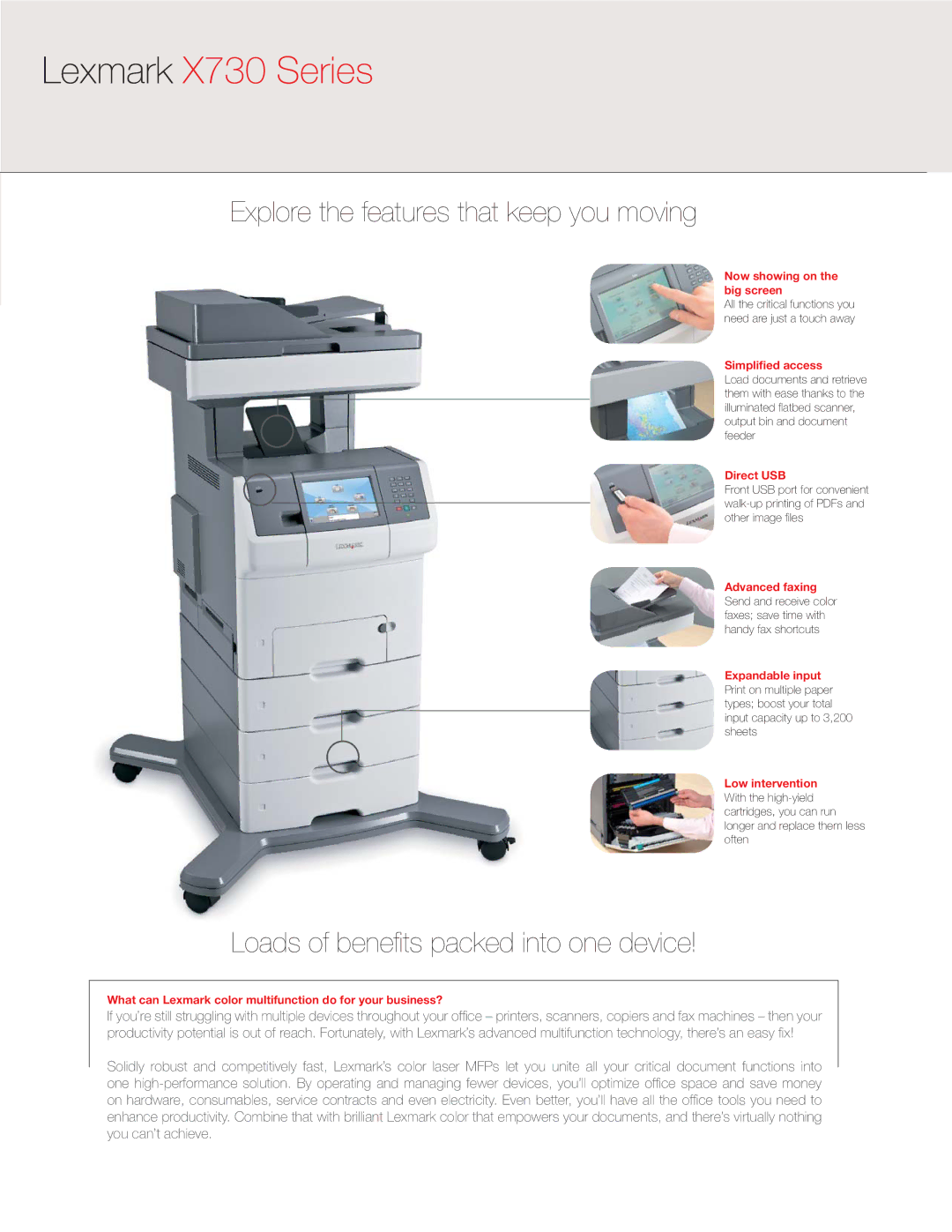 Lexmark X730 manual Explore the features that keep you moving, Loads of beneﬁts packed into one device 