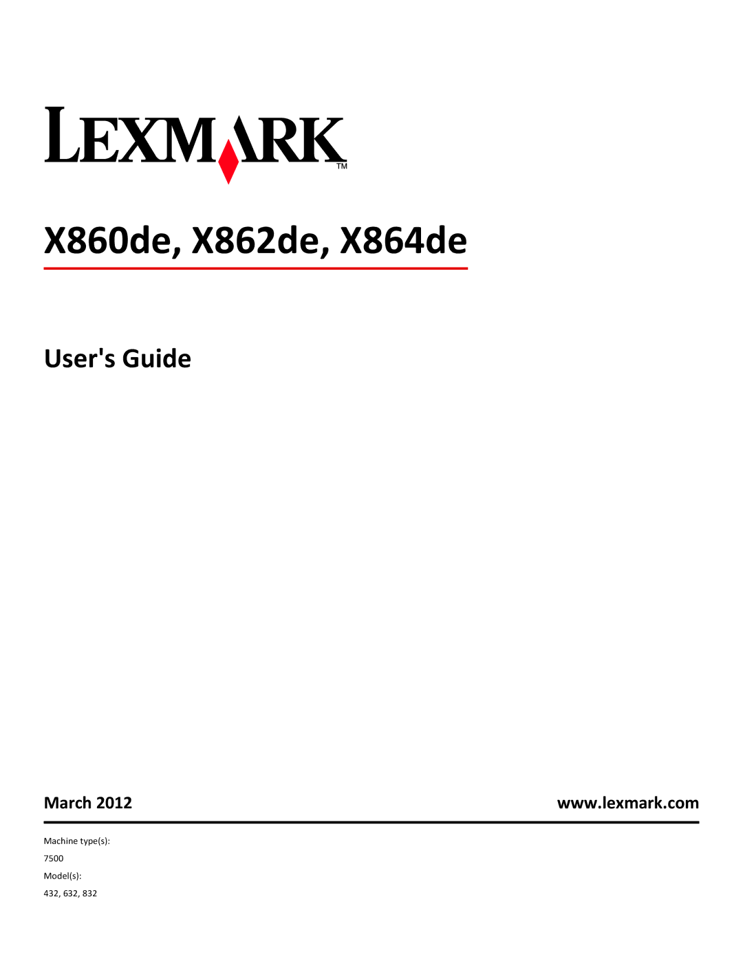 Lexmark 19Z0100, X862DTE, 19Z0201 manual Users Guide, March 