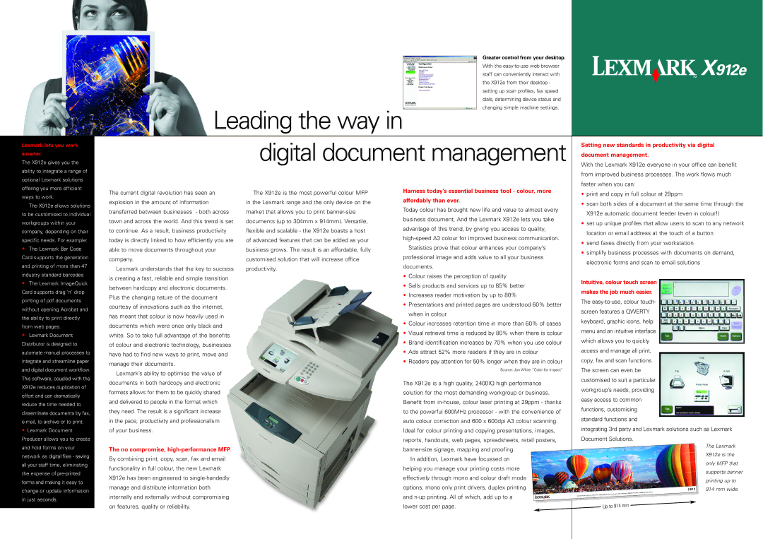 Lexmark X912e No compromise, high-performance MFP, Intuitive, colour touch screen Makes the job much easier 