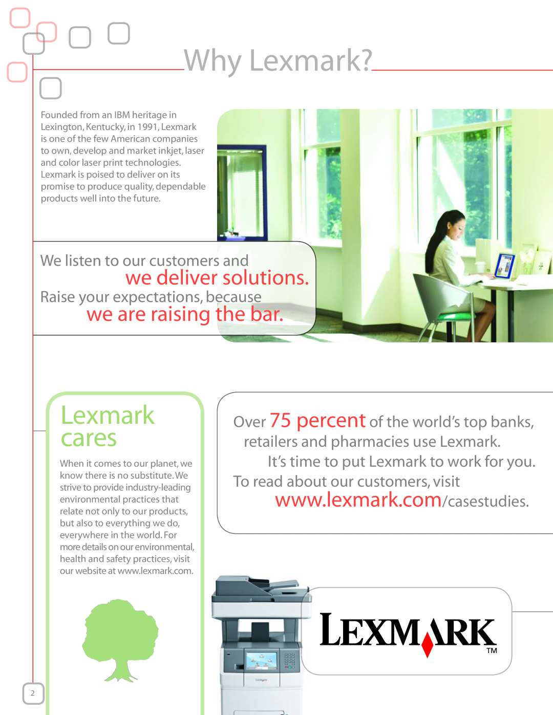 Lexmark High performance color MFP, XS736de manual Why Lexmark?, we deliver solutions, we are raising the bar, Lexmark cares 